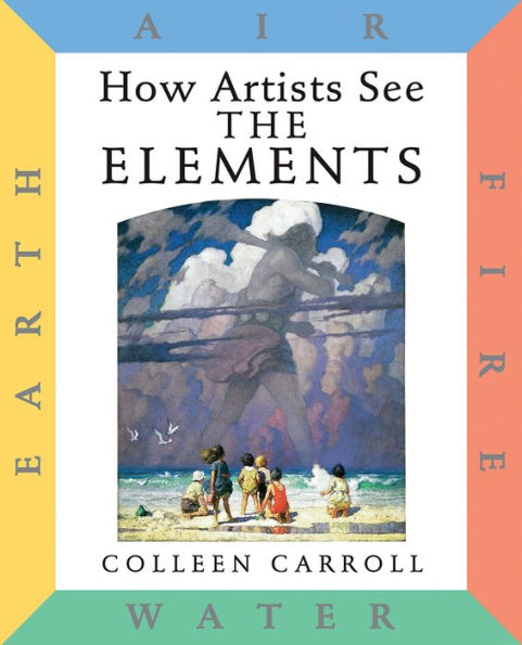 How Artists See The Elements: Earth Air Fire Water