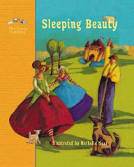 Title: Sleeping Beauty: A Fairy Tale by the Brothers Grimm, Author: Nathalie Novi