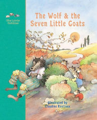 Title: The Wolf and the Seven Little Kids, Author: Jacob Grimm