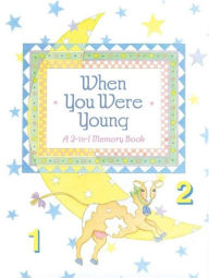 Title: When You Were Young: A 2-in-1 Memory Book, Author: Emily Boland