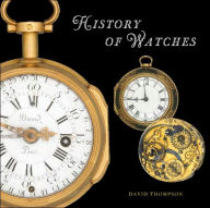 Title: History of Watches, Author: David Thompson