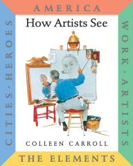 Title: How Artists See 6-Book Collection II: America/Work/Artists/The Elements/Cities/Heroes, Author: Colleen Carroll