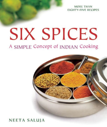 Six Spices A Simple Concept Of Indian Cookingpaperback - 