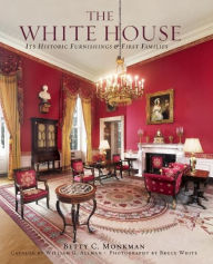 The White House: Its Furnishings & First Families