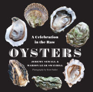 Title: Oysters: A Celebration in the Raw, Author: Jeremy Sewall
