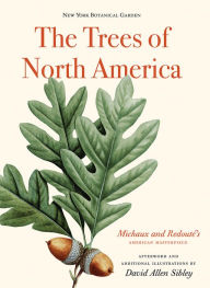 Title: The Trees of North America: Michaux and Redouté's American Masterpiece, Author: Gregory Long