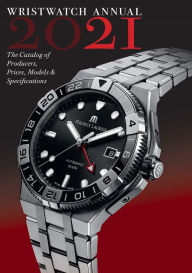 Title: Wristwatch Annual 2021: The Catalog of Producers, Prices, Models, and Specifications, Author: Peter Braun