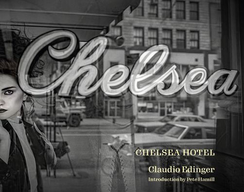 The Chelsea Hotel: Second Edition