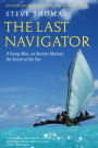 The Last Navigator: Revised Edition