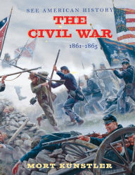 Title: The Civil War: 1861-1865, Author: Mort Künstler