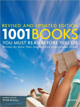 1001 Books You Must Read Before You Die: Revised And Updated Edition By ...