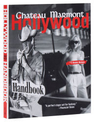 Free download books isbn The Chateau Marmont Hollywood Handbook 9780789324641  by Andre Balazs