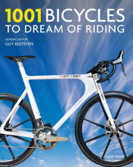 Title: 1001 Bicycles to Dream of Riding, Author: Guy Kesteven