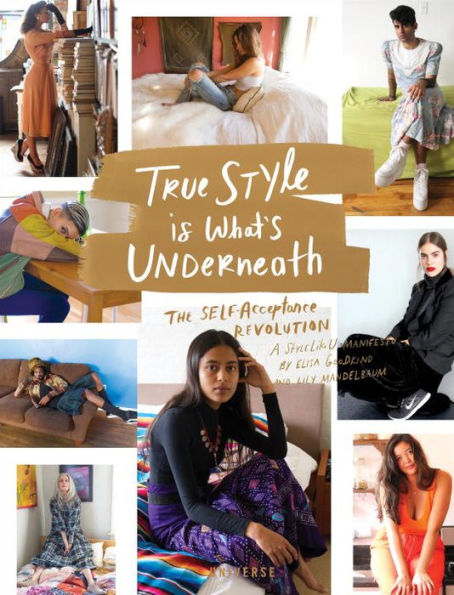 True Style is What's Underneath: The Self-Acceptance Revolution