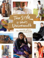 True Style is What's Underneath: The Self-Acceptance Revolution