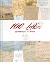Title: 100 Letters That Changed the World, Author: Colin Salter