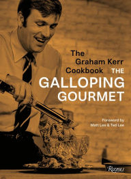 Top ebooks free download The Graham Kerr Cookbook: by The Galloping Gourmet 9780789337856 English version  by 