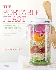 Title: The Portable Feast: Creative Meals for Work and Play, Author: Jeanne Kelley