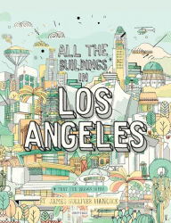 Title: All the Buildings in Los Angeles: That I've Drawn So Far, Author: James Gulliver Hancock