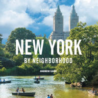 Title: New York by Neighborhood, Author: Andrew Garn