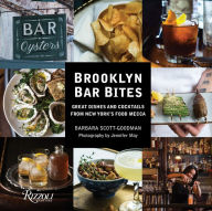 Title: Brooklyn Bar Bites: Great Dishes and Cocktails from New York's Food Mecca, Author: Barbara Scott-Goodman