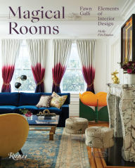 Title: Magical Rooms: Elements of Interior Design, Author: Fawn Galli