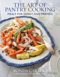 Title: The Art of Pantry Cooking: Meals for Family and Friends, Author: Ronda Carman