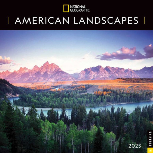 National Geographic: American Landscapes 2023 Wall Calendar by National