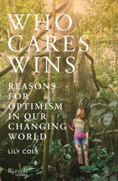 Who Cares Wins: Reasons for Optimism a Changing World