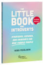 The Little Book for Introverts: Strategies, Excuses, and Comforts for Non-People People