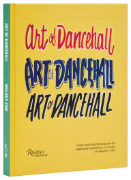 Free etextbook downloads Art of Dancehall: Flyer and Poster Designs of Jamaican Dancehall Culture by Walshy Fire English version CHM PDF ePub