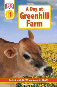 Title: DK Readers L1: A Day at Greenhill Farm, Author: Sue Nicholson