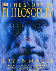 The Story of Philosophy by Bryan Magee | 9780789479945 | Paperback ...