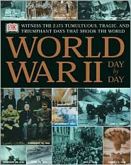 Title: World War Ii Day By Day, Author: Dorling Kindersley Publishing