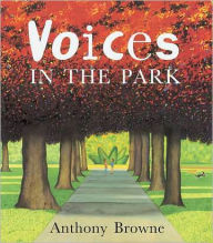 Title: Voices in the Park, Author: Anthony Browne