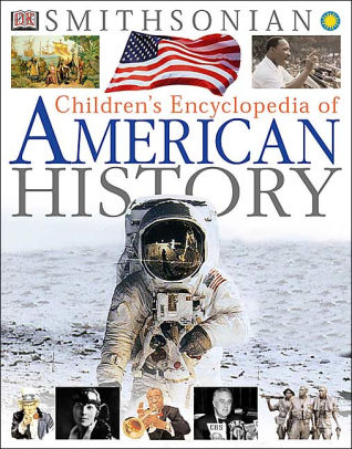 Children's Encyclopedia of American History by DK Publishing, Hardcover ...