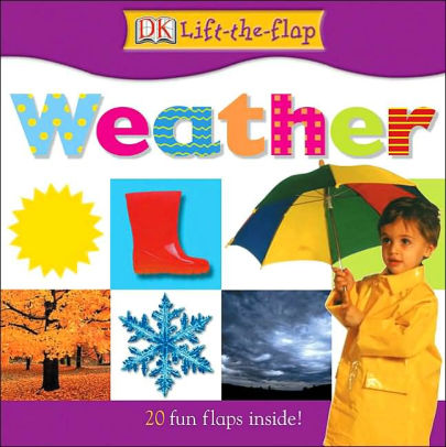 Show Me: Weather by DK Publishing, Board Book | Barnes & Noble®