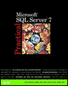 Practical Microsoft SQL Server 7