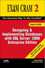 MCDBA 70-229- Designing and Implementing Databases with SQL Server 2000 Enterprise Edition
