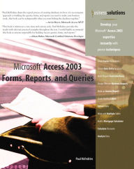 Microsoft Access 2003 Forms, Reports, and Queries (Business Solutions Series)