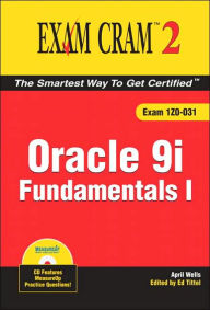 Oracle 9i: Fundamentals I (Exam Cram 2)