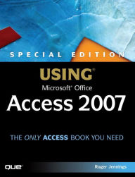 Title: Special Edition Using Microsoft Office Access 2007, Author: Roger Jennings