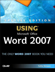 Title: Special Edition Using Microsoft Office Word 2007, Author: Faithe Wempen