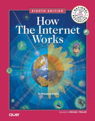 Title: How the Internet Works / Edition 8, Author: Preston Gralla