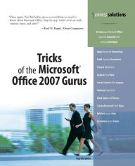 Title: Tricks of the Microsoft Office 2007 Gurus, Author: Paul McFedries