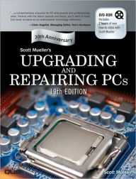 Title: Upgrading and Repairing PCs / Edition 19, Author: Scott Mueller