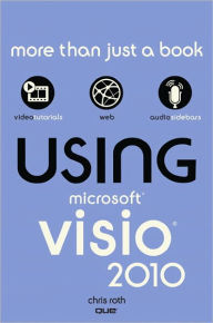 Title: Using Microsoft Visio 2010, Author: Chris Roth