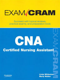 Title: CNA Certified Nursing Assistant Exam Cram, Author: Linda Whitenton