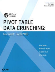 Title: Pivot Table Data Crunching: Microsoft Excel 2010, Author: Bill Jelen