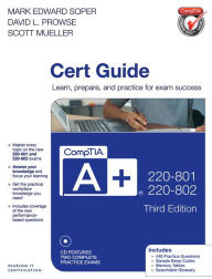 Title: CompTIA A+ 220-801 and 220-802 Authorized Cert Guide, Author: Mark Edward Soper